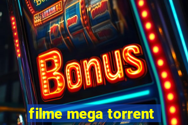 filme mega torrent